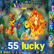 55 lucky